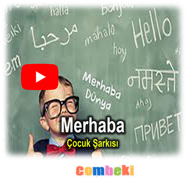 Merhaba - Çocuk Şarkısı - Şarkı Sözleri - Dinle - İndir