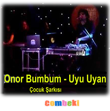 Onor Bumbum - Uyu Uyan - Çocuk Şarkısı Onor Bumbum - Uyu Uyan - Çocuk Şarkısı