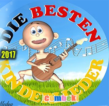 Die besten Kinderlieder - 2017 - Text - Lyrics - hören Die besten Kinderlieder - 2017 - Text - Lyrics - hören