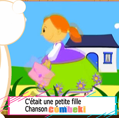 C etait une petite fille - Chansons enfantines C etait une petite fille - Chansons enfantines