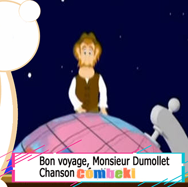 Bon voyage, Monsieur Dumollet - Chansons enfantines Bon voyage, Monsieur Dumollet - Chansons enfantines