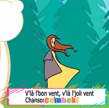 V la l bon vent, V la l joli vent - Chansons enfantines V la l bon vent, V la l joli vent - Chansons enfantines