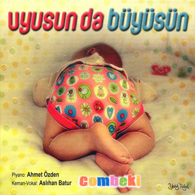 Uyusunda Büyüsün - Ahmet Özden - Ninniler - Dinle - Şarkı Sözleri Uyusunda Büyüsün - Ahmet Özden - Ninniler - Dinle - Şarkı Sözleri