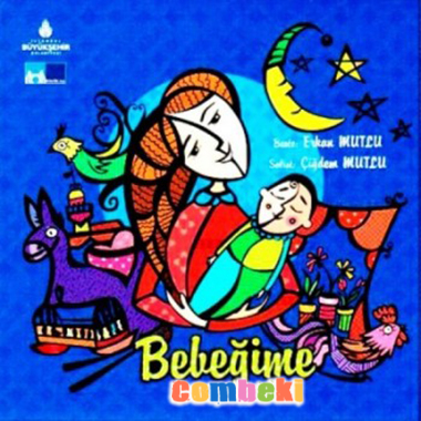 Çiğdem Mutlu - Bebeğime - Ninniler - Dinle - Şarkı Sözleri - İndir Çiğdem Mutlu - Bebeğime - Ninniler - Dinle - Şarkı Sözleri - İndir
