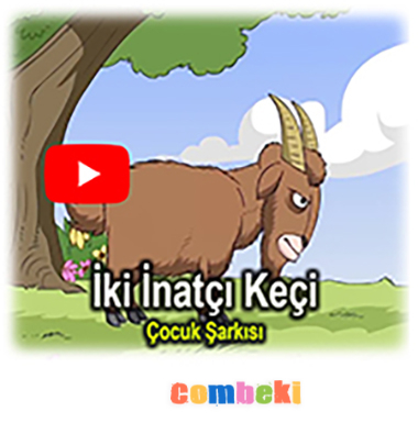İki İnatçı Keçi - Çocuk Şarkısı - Şarkı Sözleri - Dinle - İndir İki İnatçı Keçi - Çocuk Şarkısı - Şarkı Sözleri - Dinle - İndir