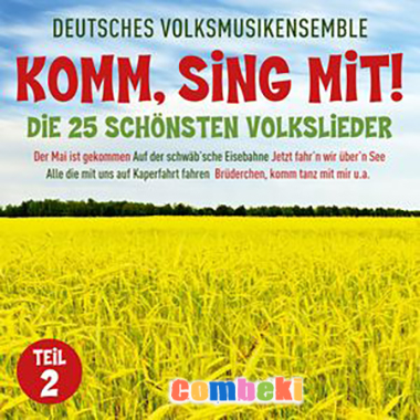 Deutsches Volksmusikensemble - Komm sing mit! Die 25 schönsten deutschen Kinderlieder 2015 Deutsches Volksmusikensemble - Komm sing mit! Die 25 schönsten deutschen Kinderlieder 2015