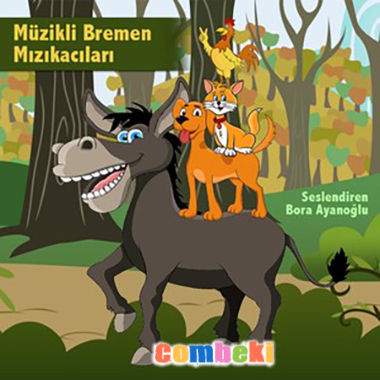Bora Ayanoğlu - Müzikli Bremen Mızıkacıları Bora Ayanoğlu - Müzikli Bremen Mızıkacıları