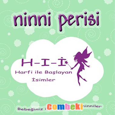 Müjde Tuğsuz - Ninni Perisi H-I-İ - Harfi İle Başlayan İsimler 2013 Müjde Tuğsuz - Ninni Perisi H-I-İ - Harfi İle Başlayan İsimler 2013